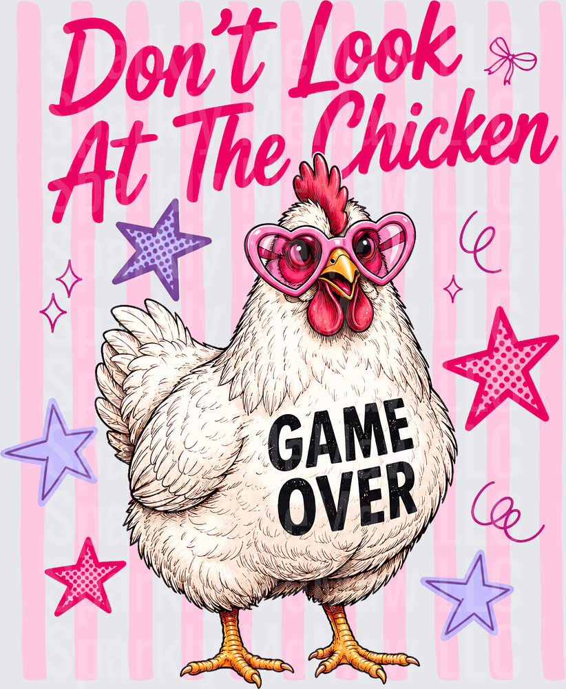 Don't Look At The Chicken Game Over Sassy Hen with Heart Glasses UV DTF Decal