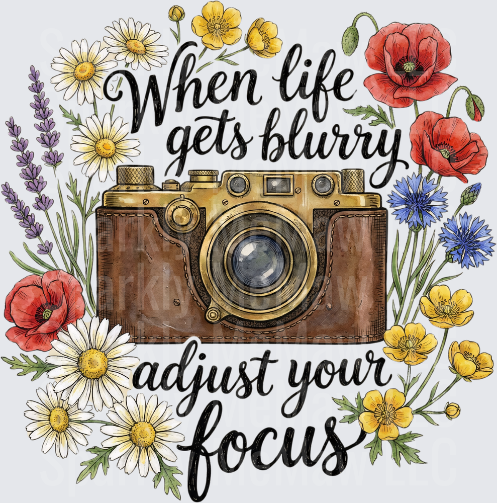 When Life Gets Blurry Adjust Your Focus Vintage Camera Wildflower Design UV DTF Decal