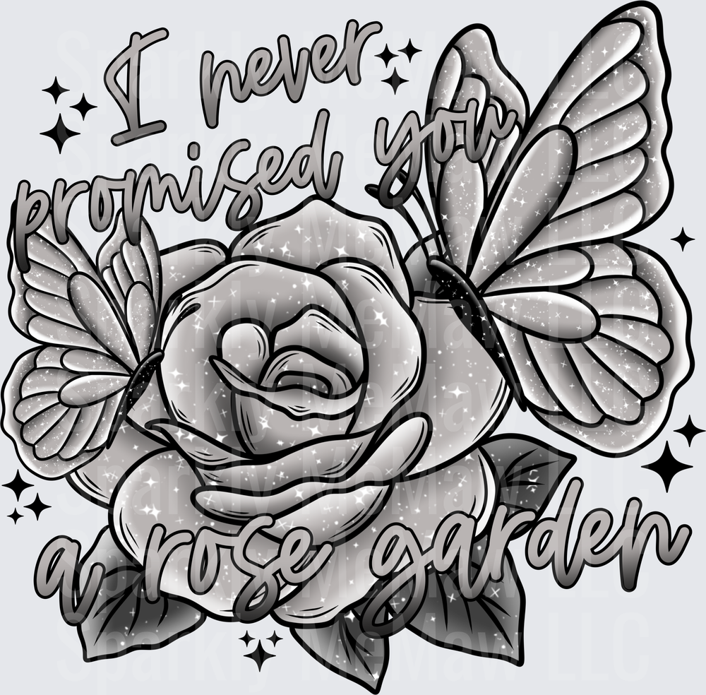 I Never Promised You A Rose Garden Butterfly Glitter UV DTF Decal