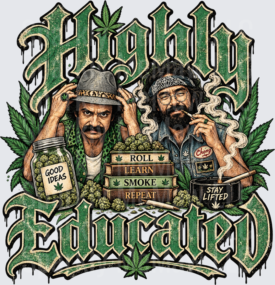 Cheech and Chong Highly Educated UV DTF Decal