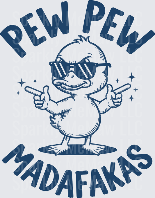 Pew Pew Madafakas Cool Duck with Sunglasses and Finger Guns UV DTF Decal