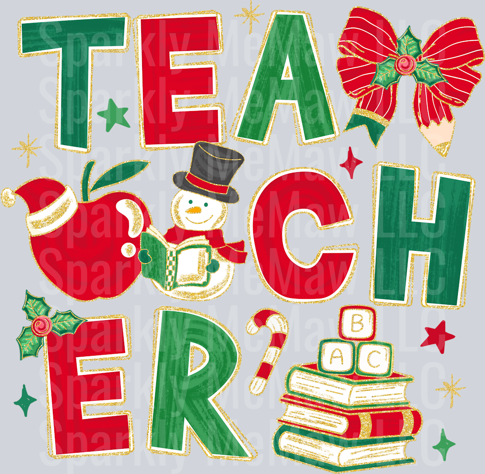 Christmas teacher DTF Transfer (Fabrics Only)