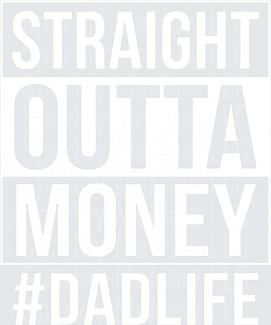 Straight Outta Money Parody Text Design UV DTF Decal