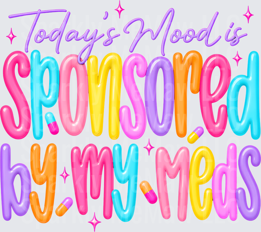 Today's Mood Is Sponsored By My Meds Colorful Bubble Letter Pill Capsule UV DTF Decal