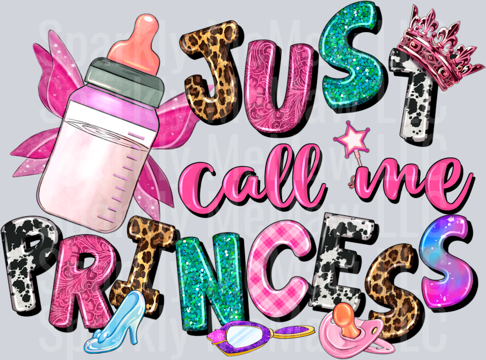 Just Call me princess UV DTF Decal