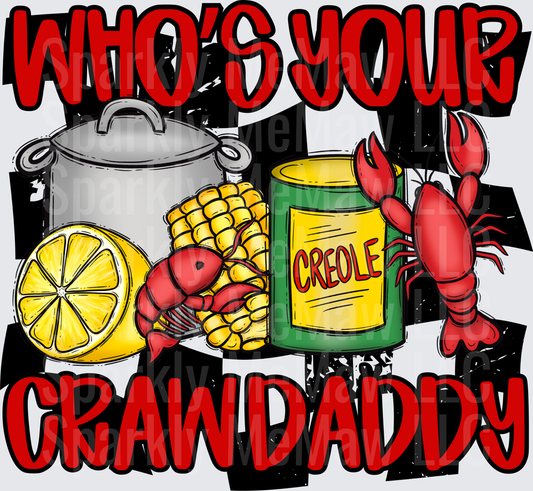 Who's Your Crawdaddy Cajun Seafood Boil with Crawfish Lemon and Corn UV DTF Decal