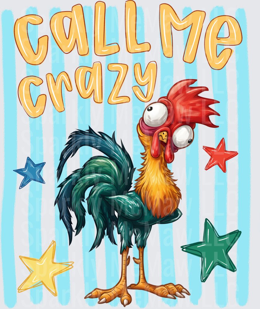 Call Me Crazy Rooster with Stars on Blue Stripes DTF Transfer for Fabric