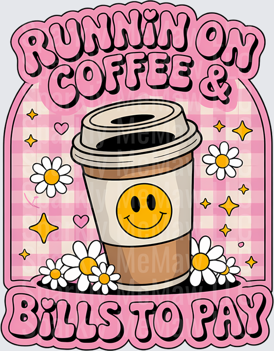 Runnin On Coffee and Bills To Pay Smiley Face Daisy Pink Retro Design UV DTF Decal