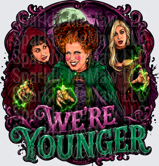 Hocus Pocus Sanderson Sisters We're Younger Halloween Witch Magic Green Lightning Full Moon Gothic Frame DTF Transfer for Fabrics