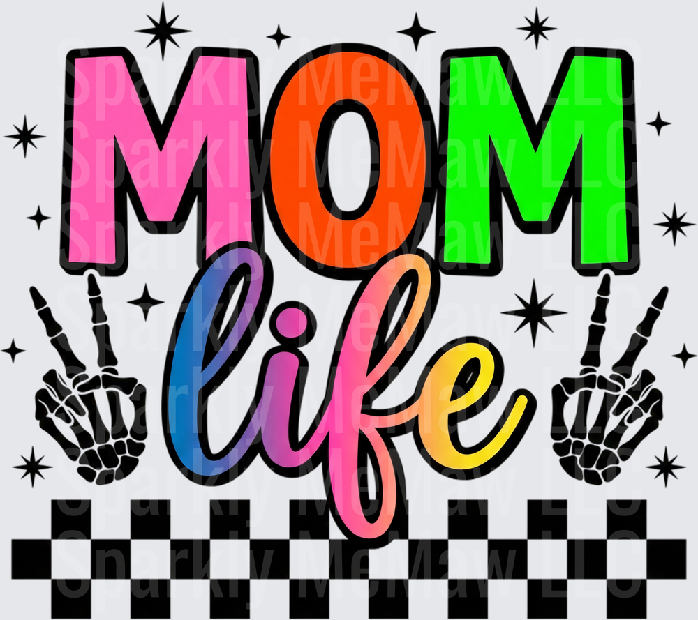 Mom Life Colorful Text with Skeleton Hands and Checkered Border UV DTF Decal