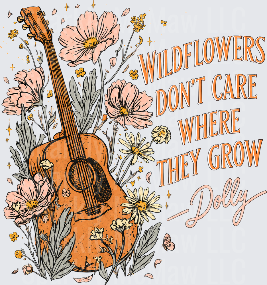 Dolly Wildflowers Don't Care Quote UV DTF Decal