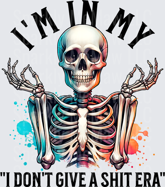 I'm In My I Don't Give A Shit Era Skeleton with Raised Middle Fingers UV DTF Decal