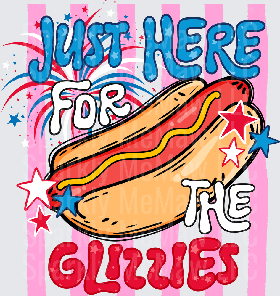 Just Here for the Glizzies Hot Dog with Stars and Stripes DTF Transfer for Fabric