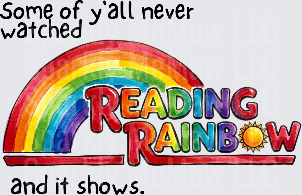Reading Rainbow Some of Y'all Never Watched and It Shows Meme