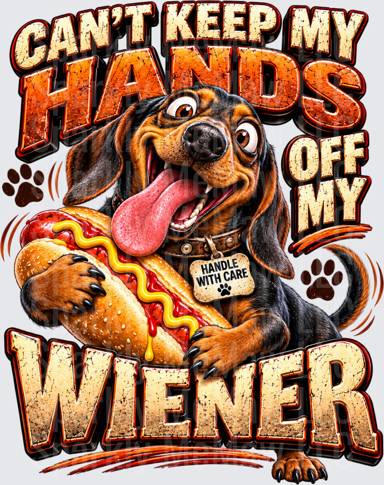 Can't Keep Hands Off Wiener Dachshund UV DTF Decal