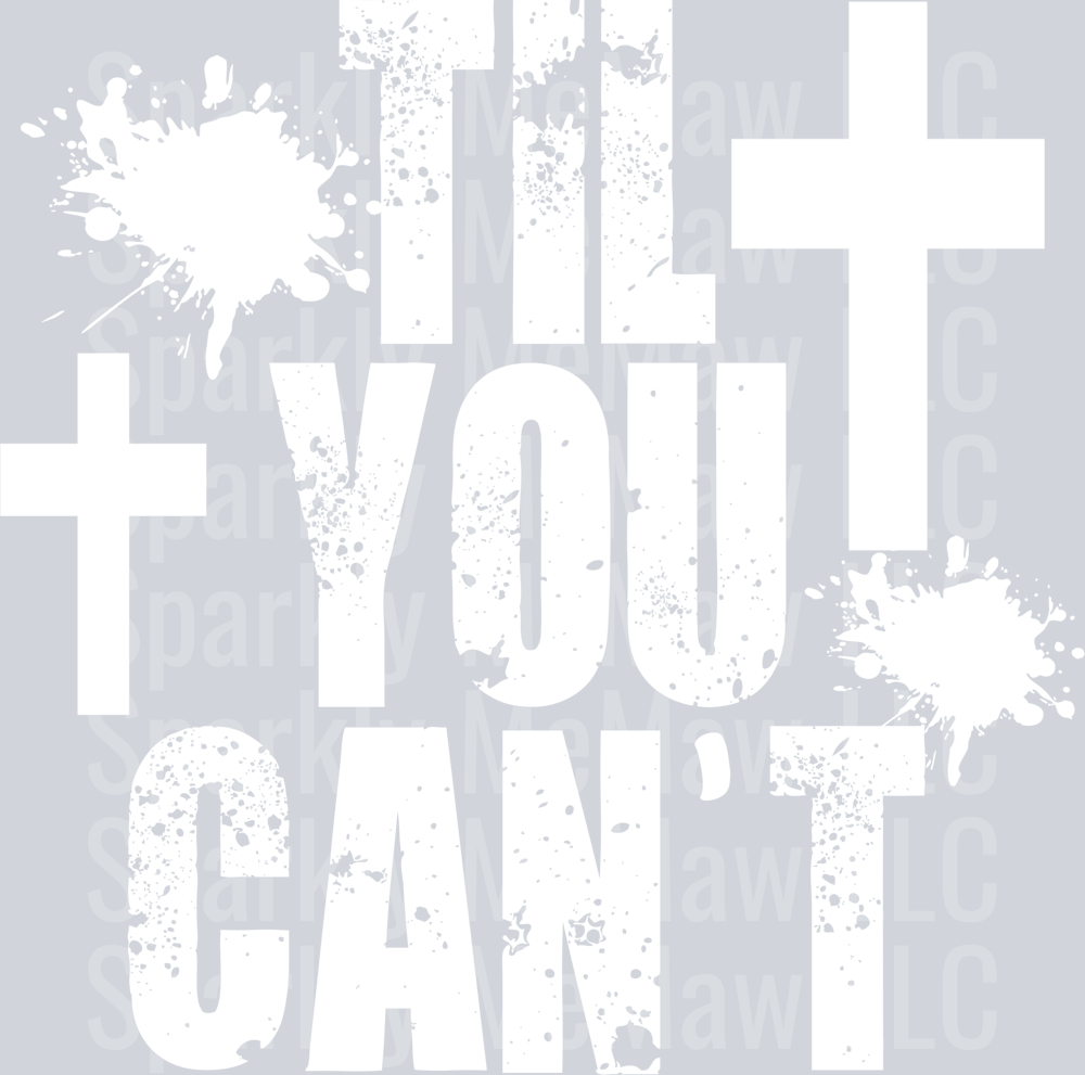 til you cant white UV DTF Decal