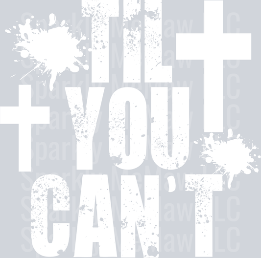 til you cant white UV DTF Decal