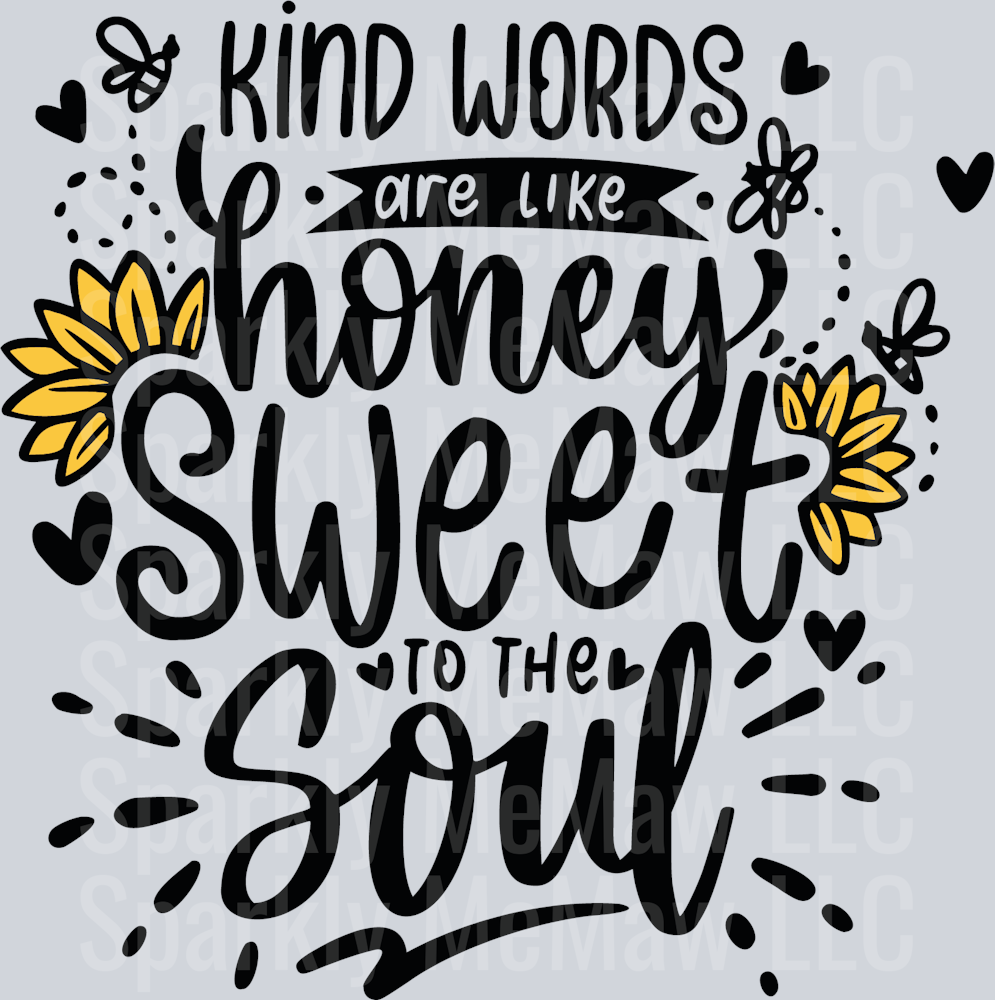 Kind words are like honey - Color UV DTF Decal