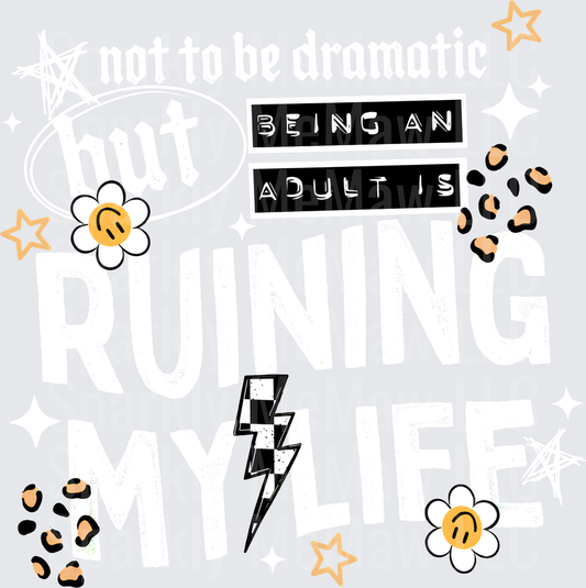 Being An Adult Is A UV DTF Decal