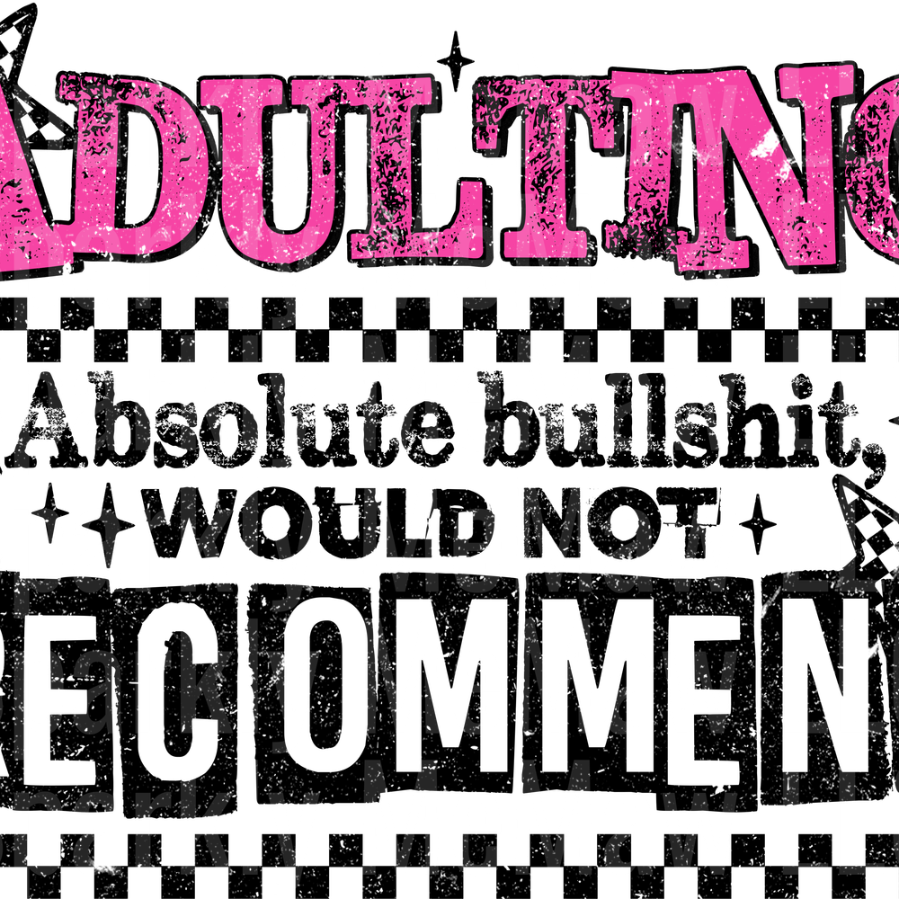Adulting Absolute Bullshit UV DTF DECAL