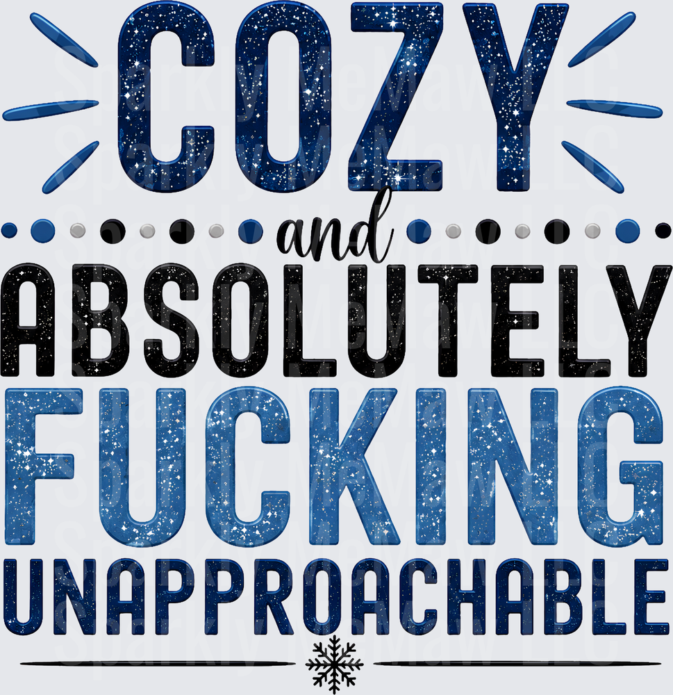 Cozy and Unapproachable UV DTF Decal
