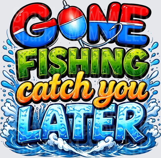 Gone Fishing Catch You Later Typography with Fishing Bobber and Water Splash Effects