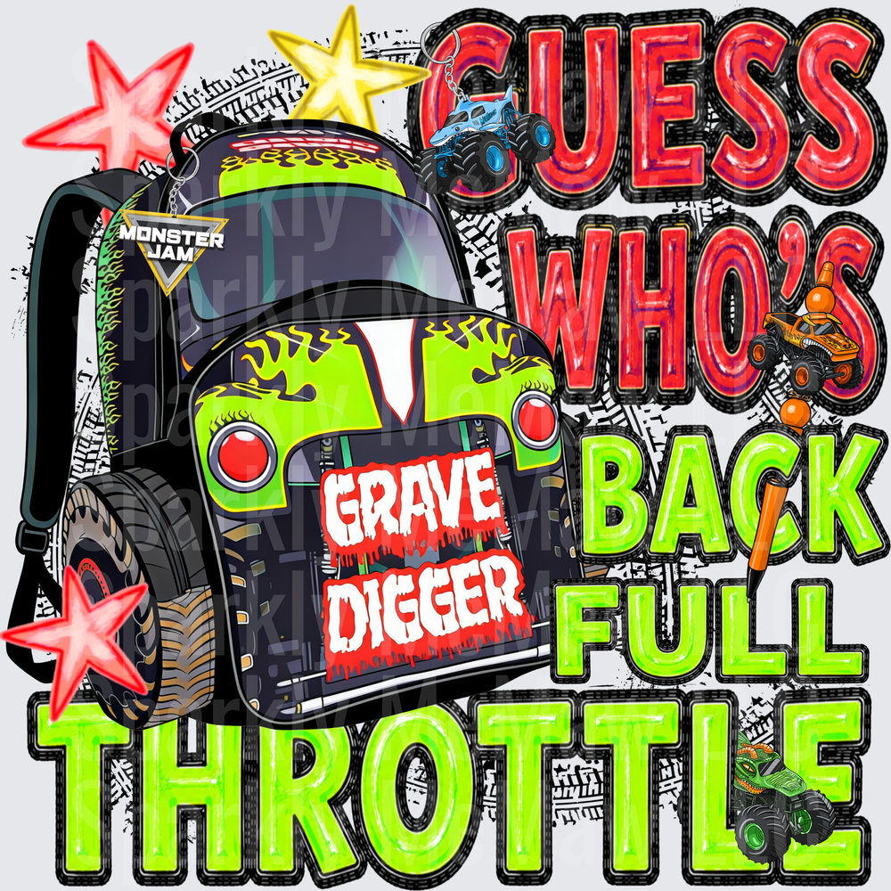 Grave Digger Monster Jam Truck Guess Who's Back Full Throttle DTF Transfer for Fabric