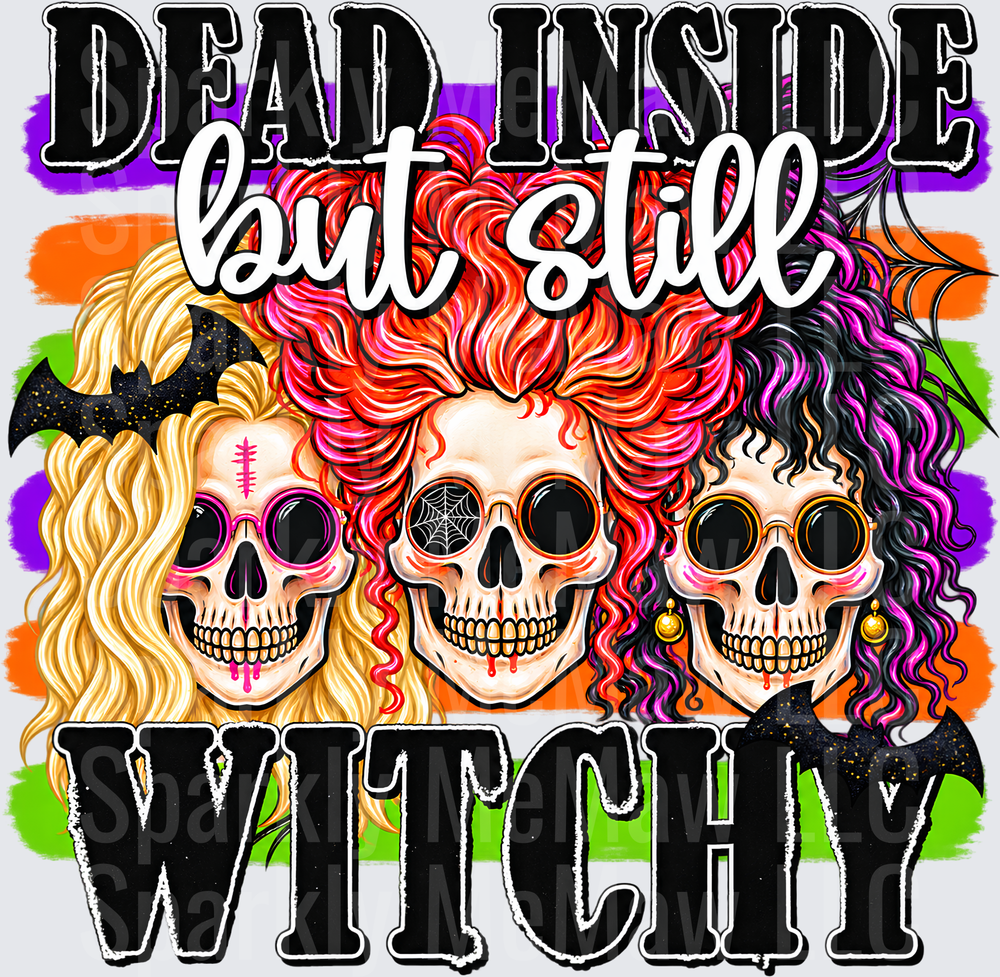 Dead Inside But Still Witchy Sanderson Sisters Skulls UV DTF Decal
