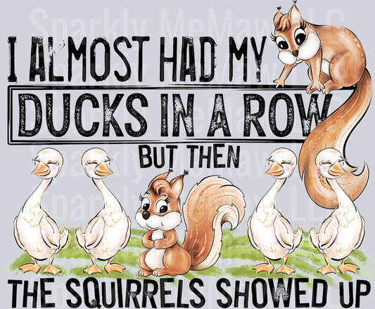 I almost had my ducks in a row UV DTF Decal