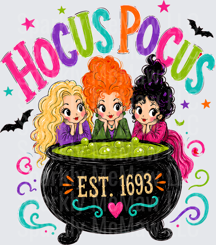 Hocus Pocus Sanderson Sisters Cauldron Est 1693 This Is A DTF Transfer