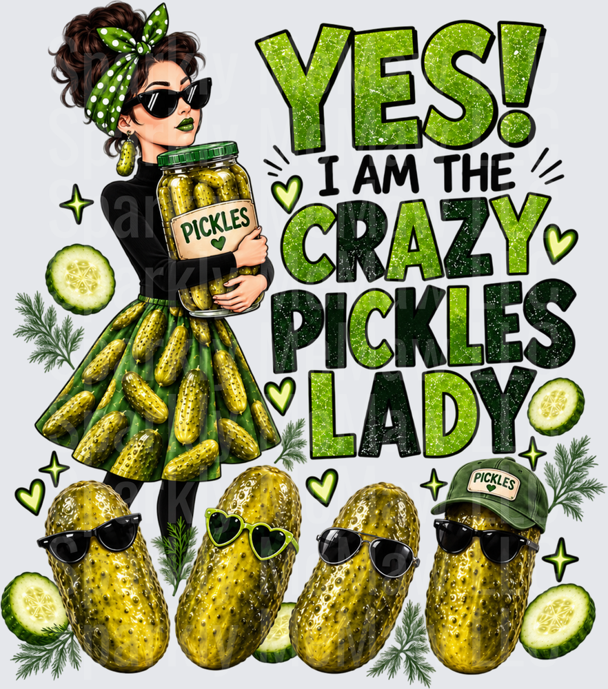 Yes I Am The Crazy Pickles Lady UV DTF Decal