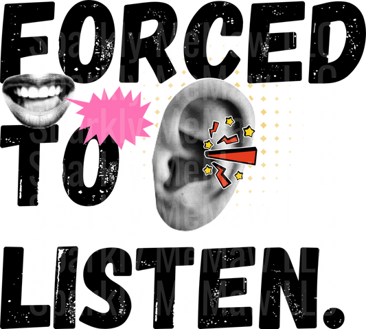 Forced to Listen Angry Face with Headphones Grunge Text UV DTF Decal