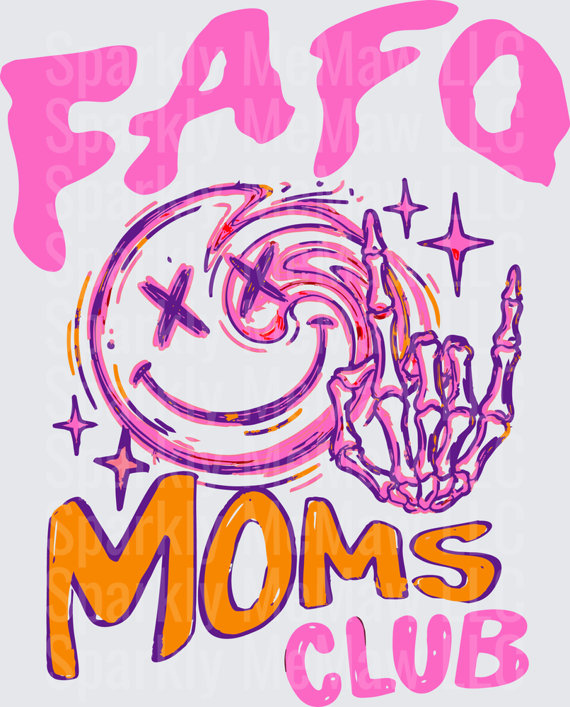 Fast Moms Club DTF Transfer for Fabric with Smiley Face and Skeleton Hand Design