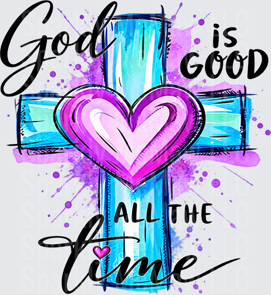 God Is Good All The Time UV DTF Decal