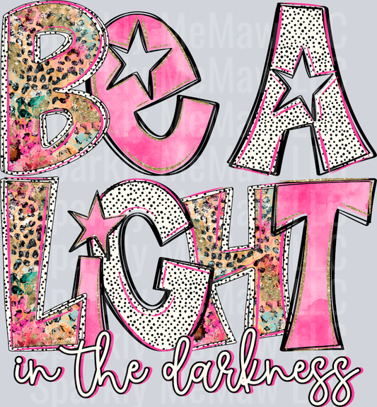 be a light in the darkness 1 UV DTF Decal