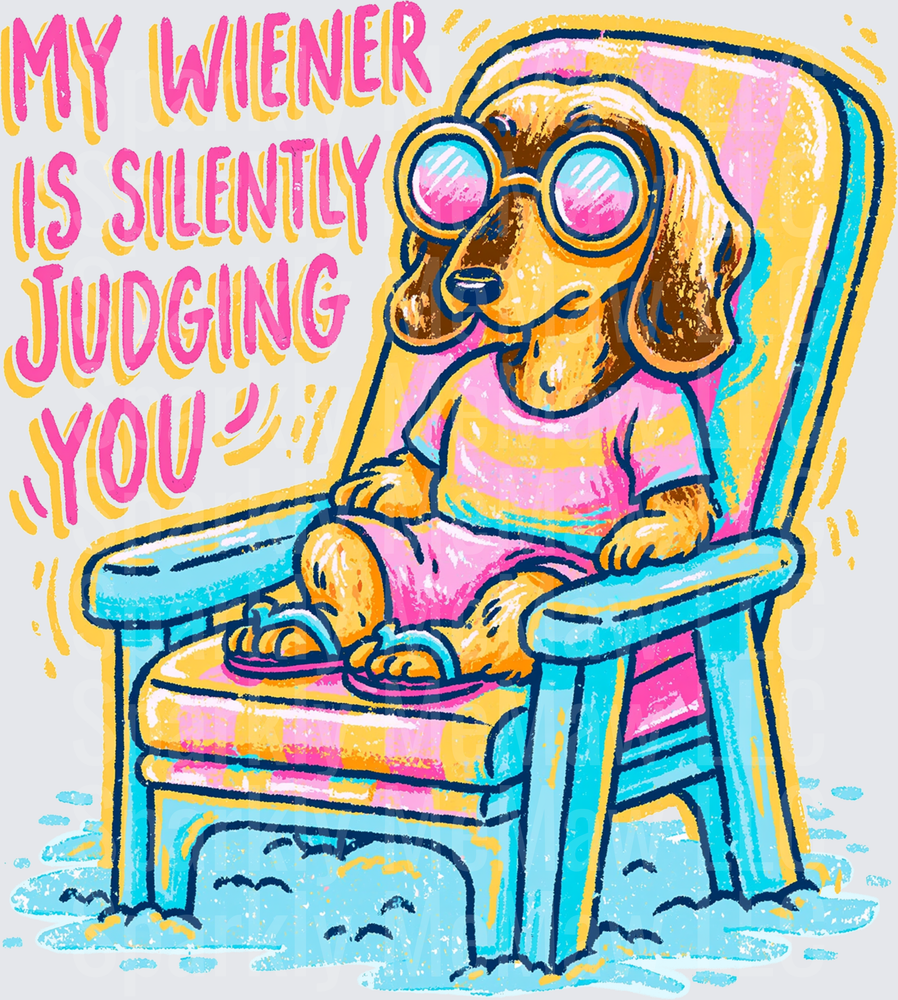 My Wiener Is Silently Judging You Dachshund Dog in Chair DTF Transfer for Fabric