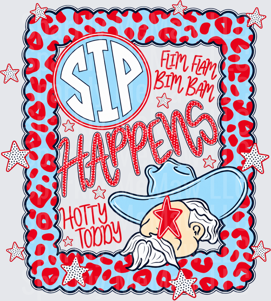 SIP Happens Hotty Toddy Ole Miss UV DTF Decal