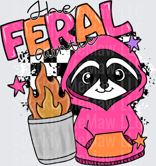 Have A Feral Auntie Pink Hooded Sloth with Trash Can Fire