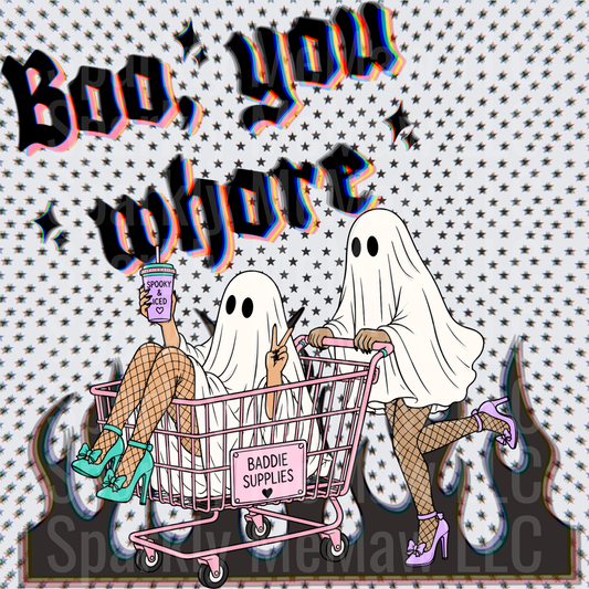 Boo You Whore Mean Girls Quote Halloween Ghosts Shopping Cart Baddie Supplies UV DTF Decal