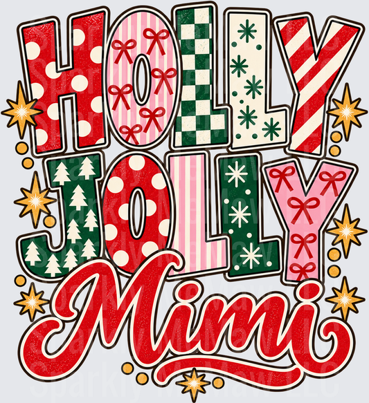 Holly Jolly Mimi Christmas Design is a DTF Transfer for Fabrics