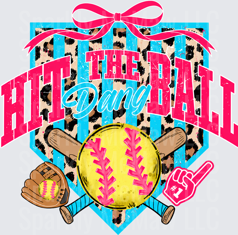Hit The Ball Dang Softball UV DTF Decal