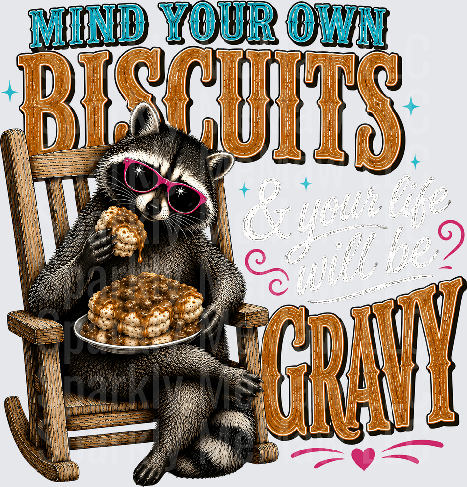 Mind Your Own Biscuits And Your Life Will Be Gravy Sassy Raccoon In Pink Sunglasses Rocking Chair DTF Transfer for Fabrics