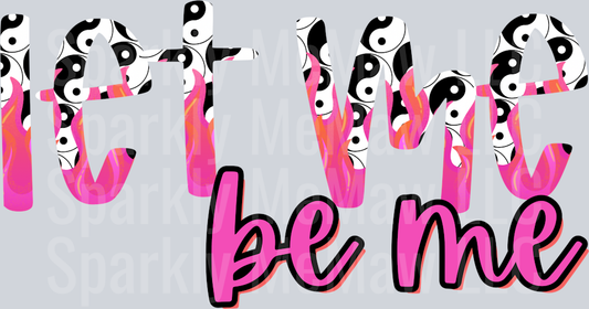be me UV DTF Decal