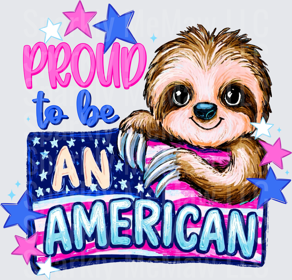 Patriotic Sloth Proud to be an American DTF Transfer for Fabric