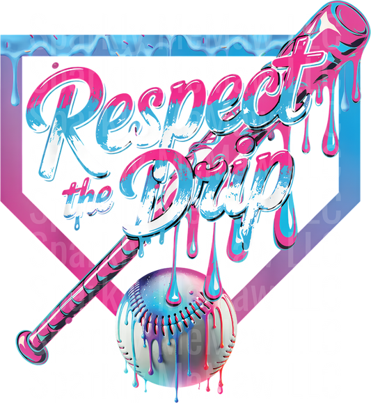 Respect the Drip Baseball Bat Home Plate Dripping Paint Design UV DTF Decal