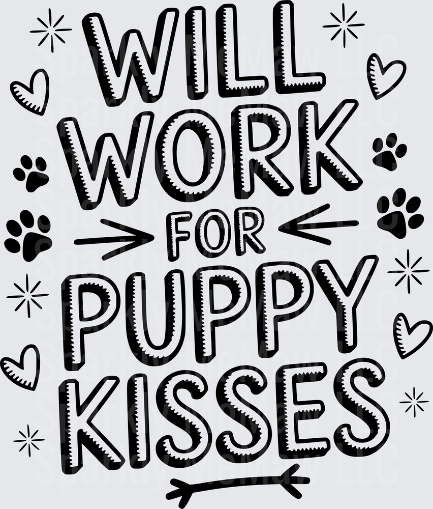 Will Work For Puppy Kisses Dog Lover Quote with Paw Prints UV DTF Decal