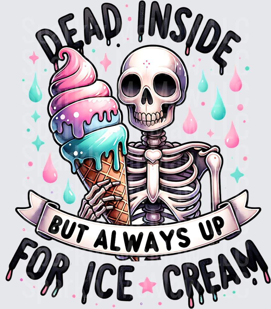 Dead Inside But Always Up For Ice Cream Skeleton UV DTF Decal