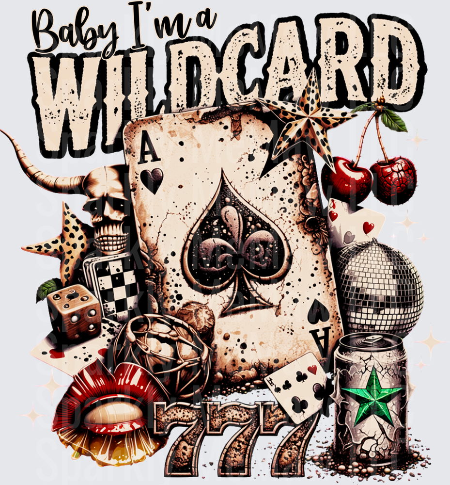 Baby I'm A Wildcard Ace of Spades Playing Card Skull Disco Ball Lucky 777 Western Grunge DTF Transfer for fabric