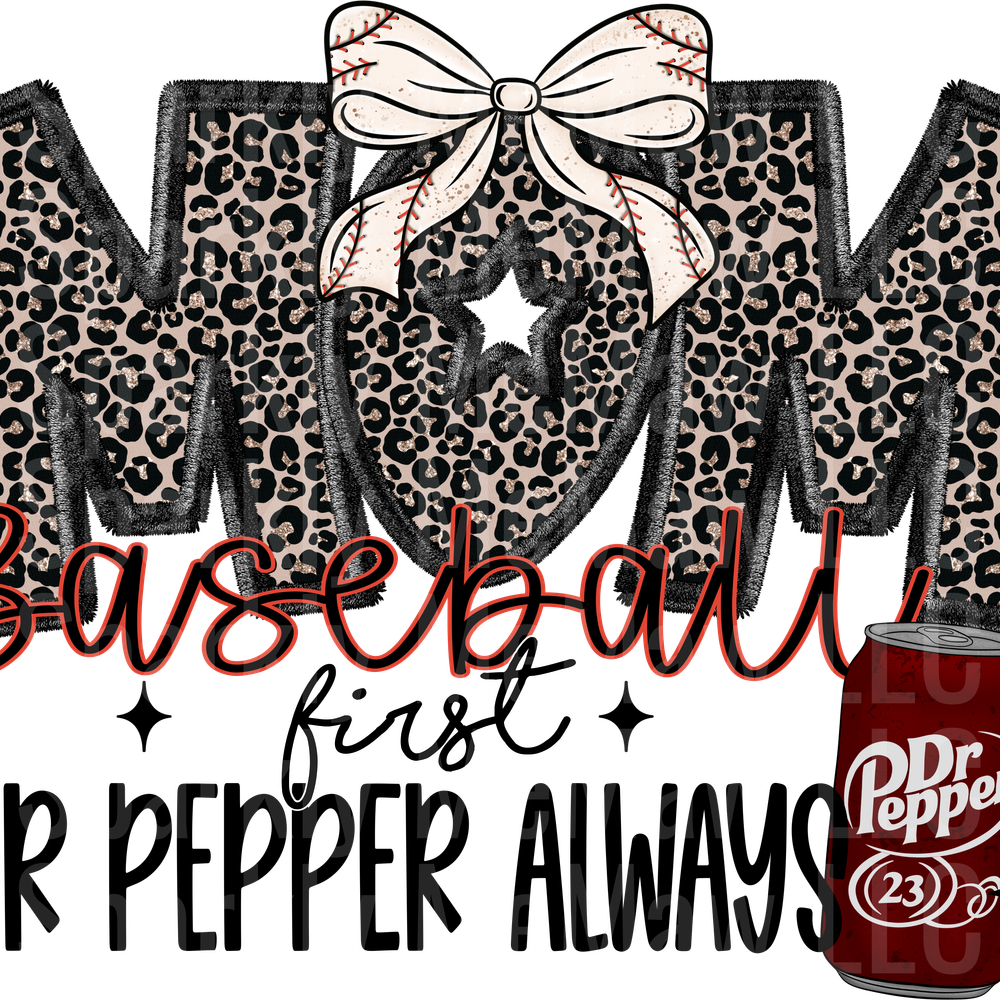 Baseball mom first Dr Pepper always 2 DTF Transfer (Fabrics)