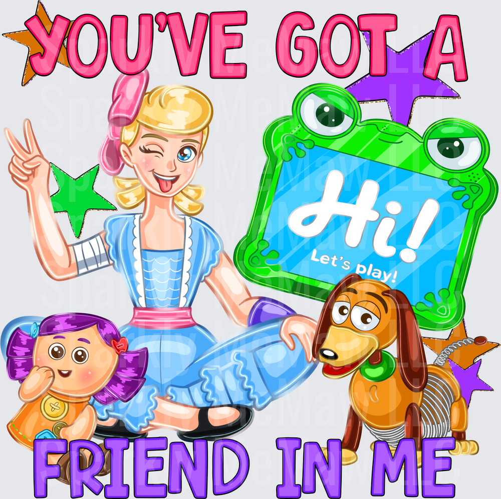You've Got A Friend In Me Bo Peep Slinky Dog Toy Story Characters DTF Transfer (fabrics)